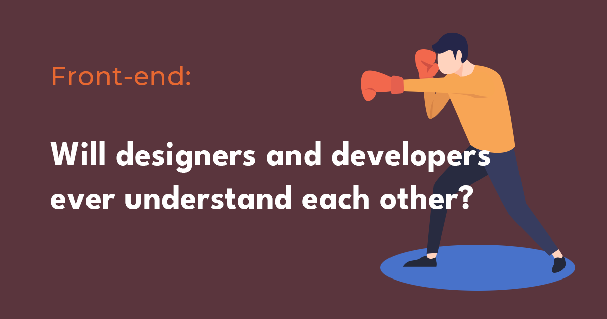 Why can’t developers and designers get along?
