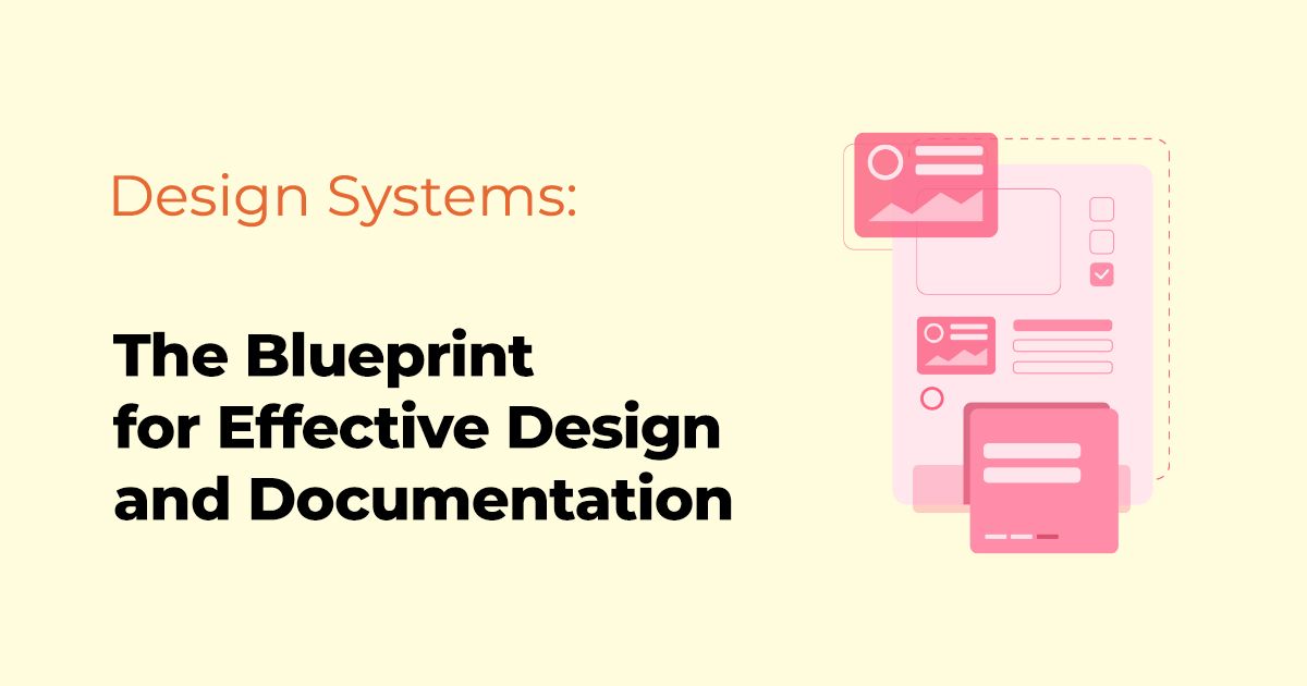 The Blueprint for Effective Design and Documentation