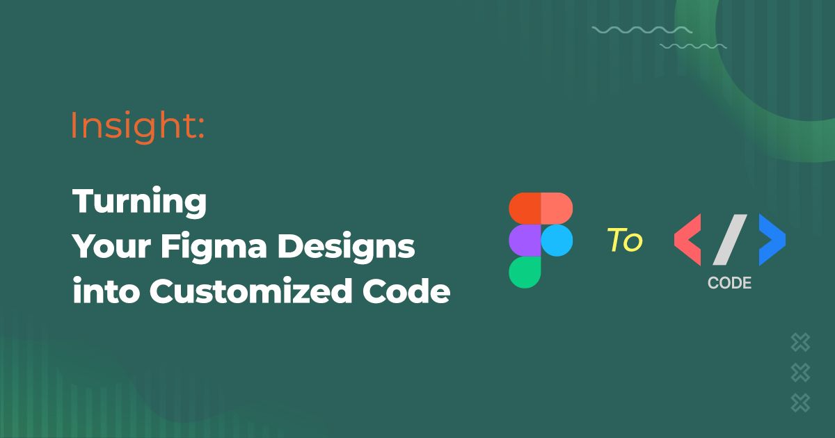 Turning Your Figma Designs into Customized Code