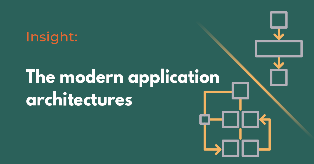 [2] The modern application architectures