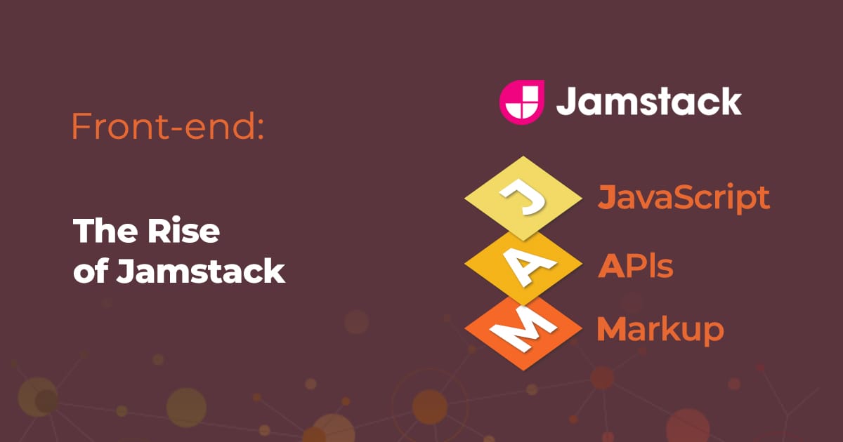 The Rise of Jamstack: A New Way to Build Websites