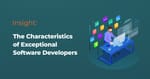 The Characteristics of Exceptional Software Developers